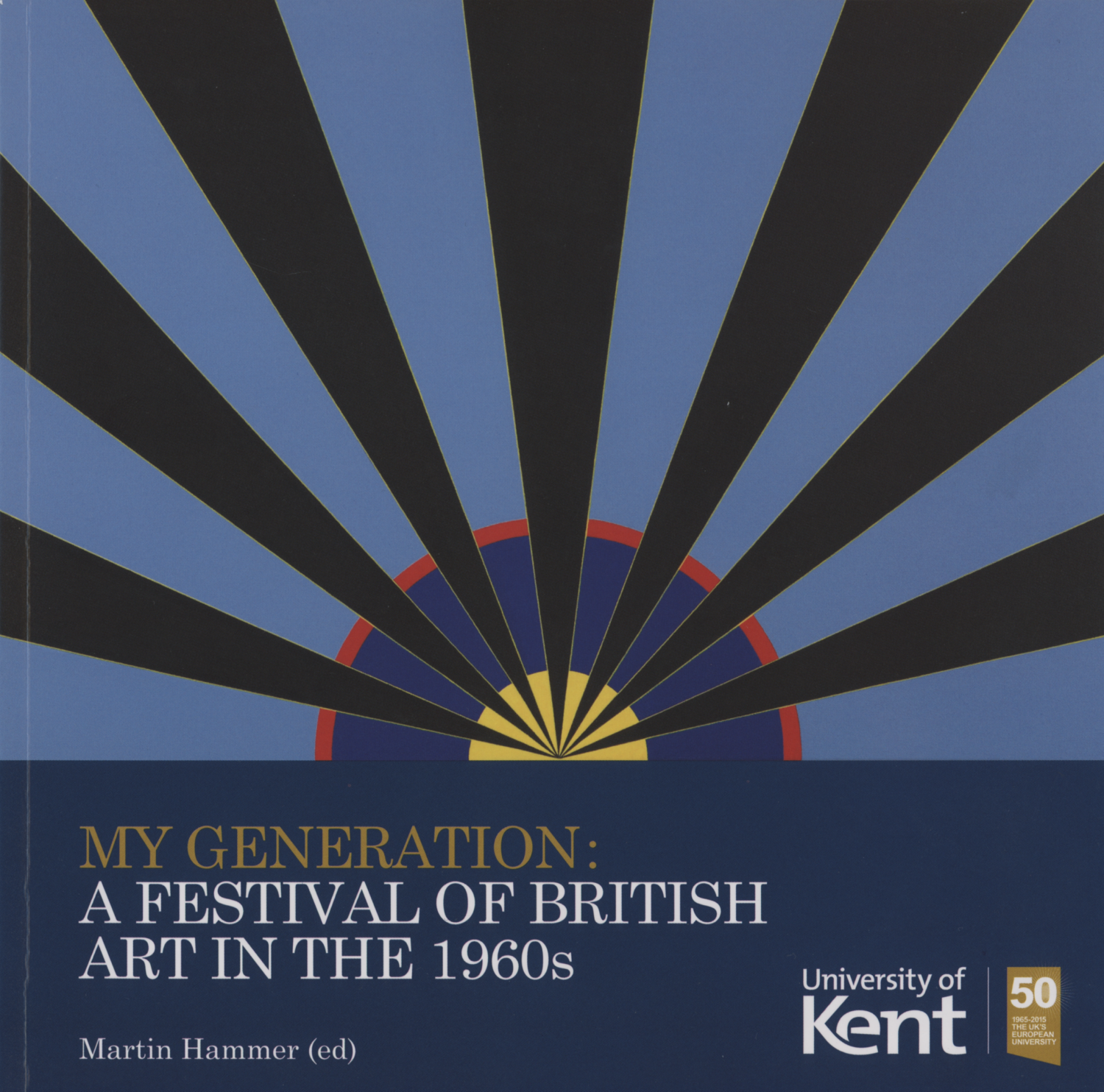 My Generation: A Festival of British Art in the 1960’s